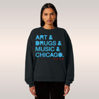 Chicago Art Drugs Music Sweatshirt