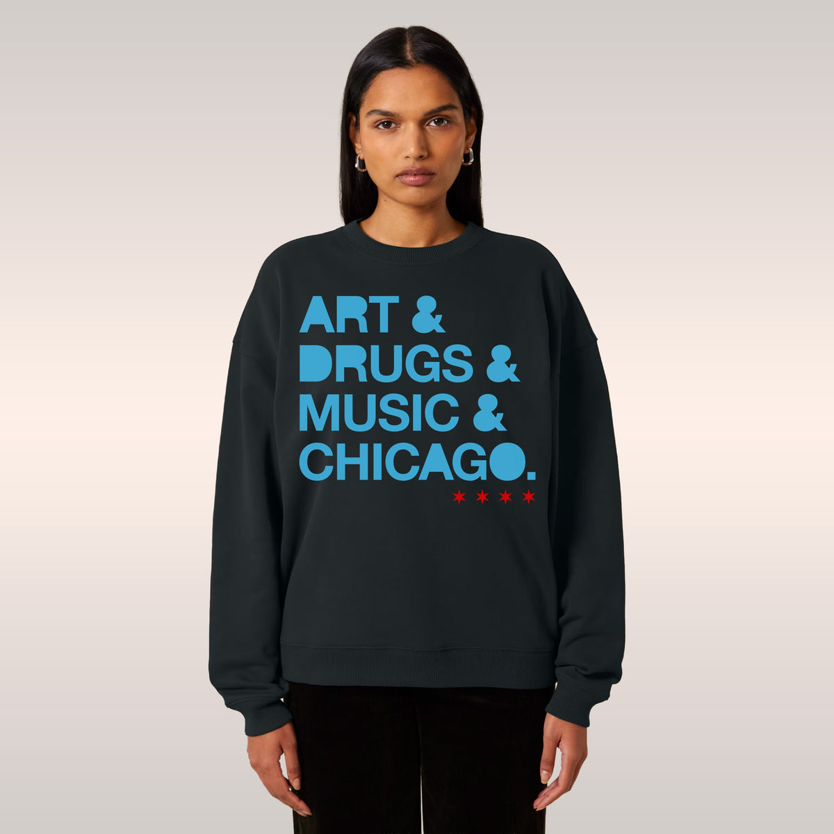 Chicago Art Drugs Music Sweatshirt