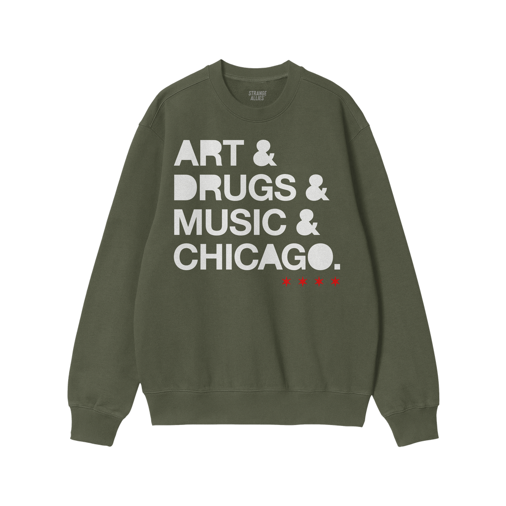 Chicago Art Drugs Music Sweatshirt