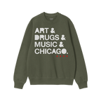 Chicago Art Drugs Music Sweatshirt
