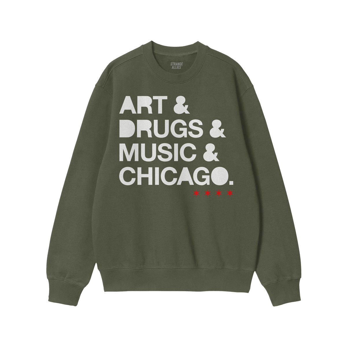 Chicago Art Drugs Music Sweatshirt