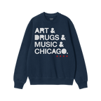 Chicago Art Drugs Music Sweatshirt