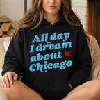 Chicago Dreams Hoodie & Sweatshirt