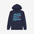 Chicago Dreams Hoodie & Sweatshirt