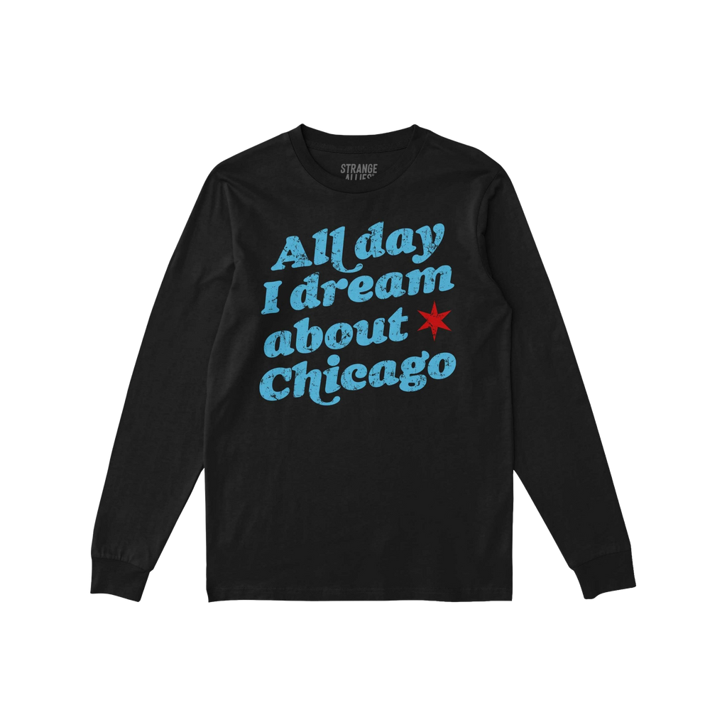 Chicago Dreams Long Sleeve T-shirt