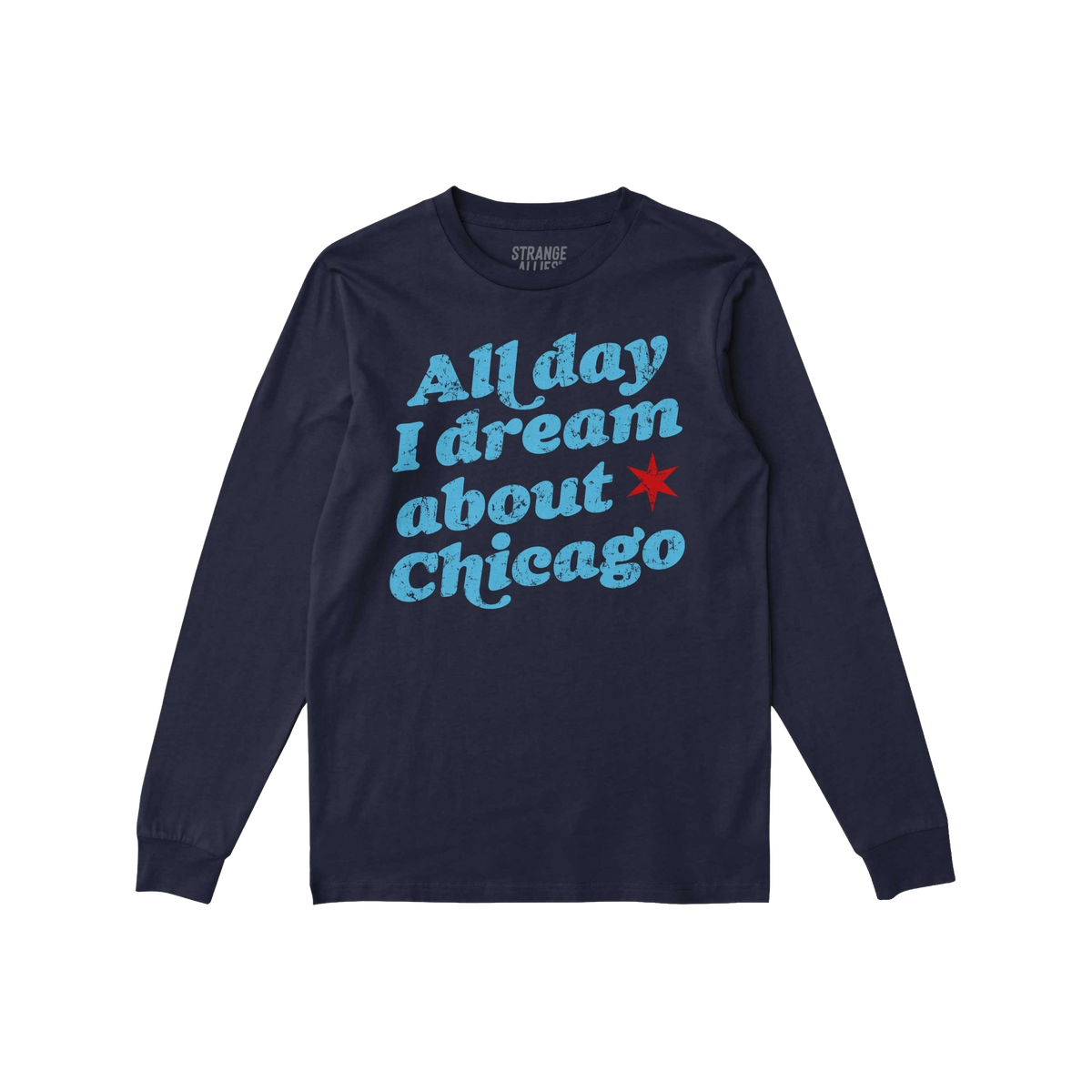 Chicago Dreams Long Sleeve T-shirt