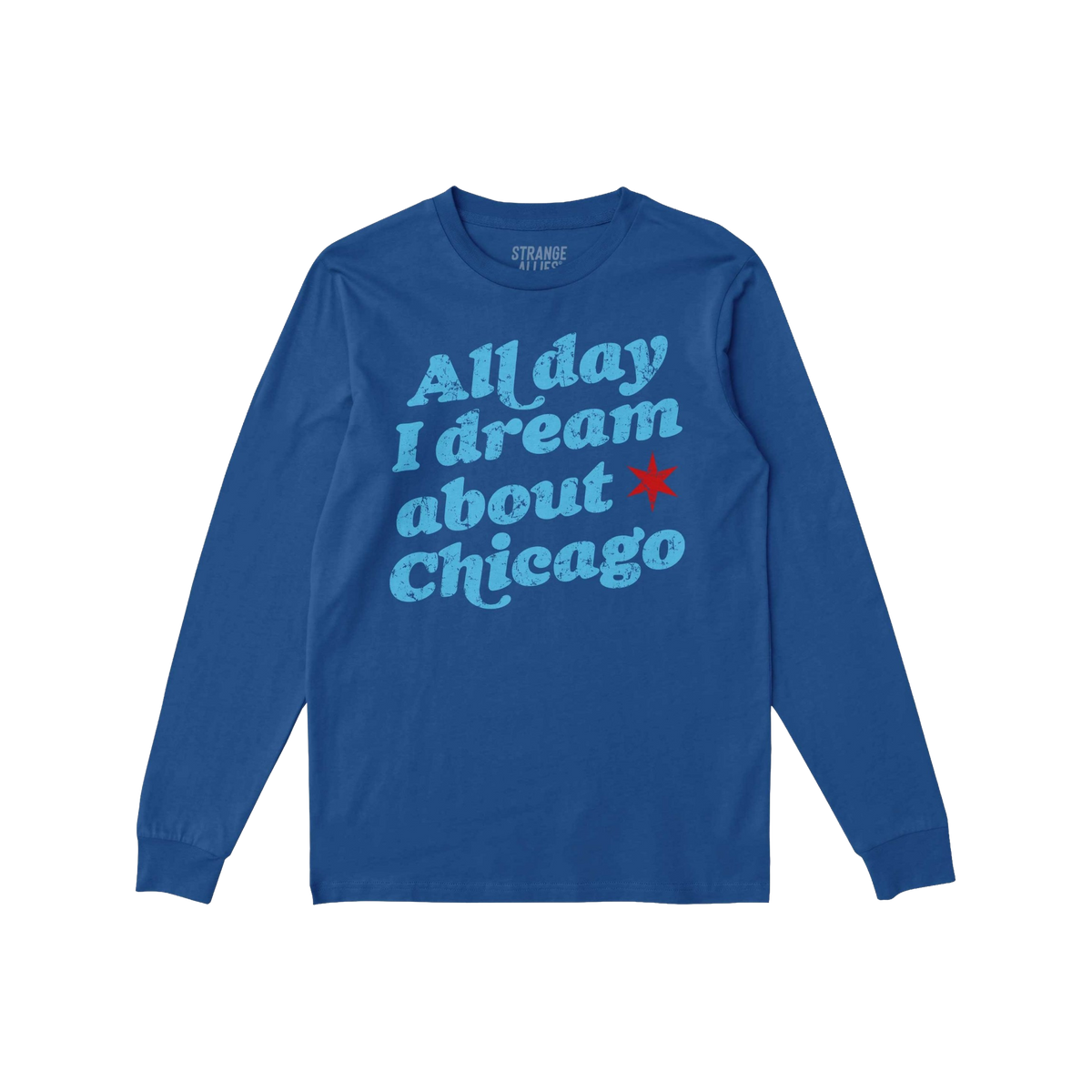 Chicago Dreams Long Sleeve T-shirt