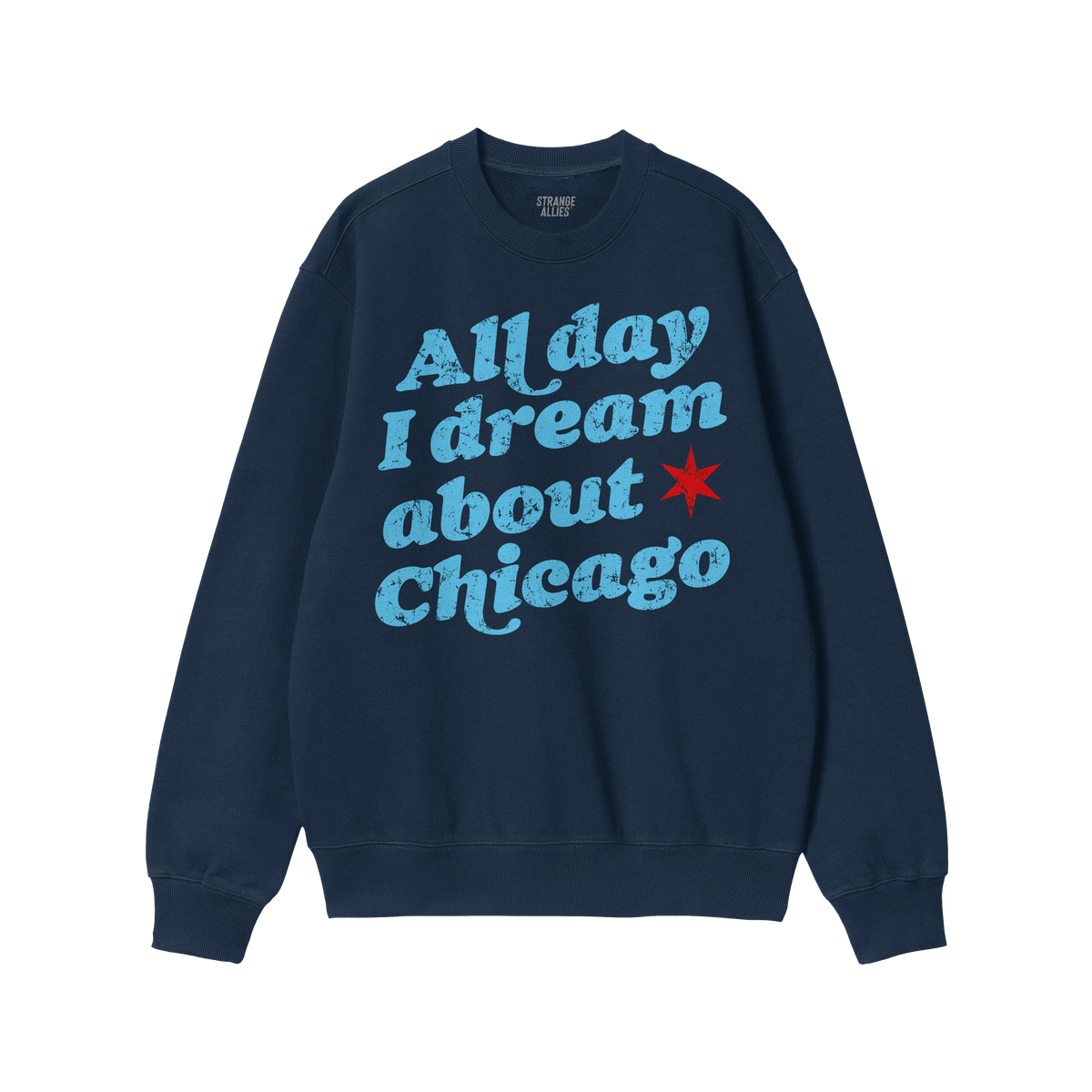 Chicago Dreams Sweatshirt