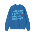 Chicago Dreams Sweatshirt
