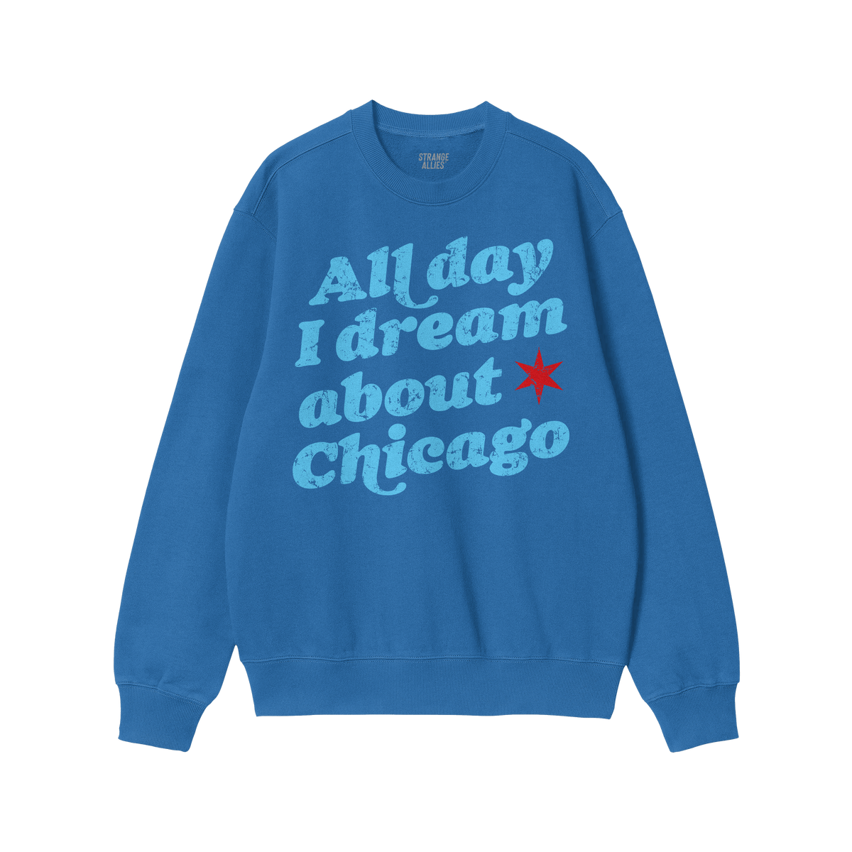 Chicago Dreams Sweatshirt