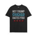 Chicago Hates Trump T-shirt featuring a bold slogan with distressed lettering and four Chicago flag stars, embodying anti-fas