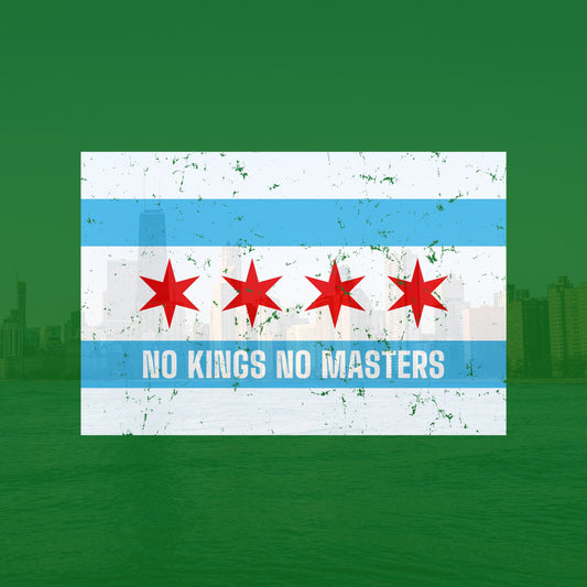 Chicago No Kings Flag Shirt features the iconic city flag with NO KINGS NO MASTERS slogan, Chicago skyline backdrop, embodying rebellion and equality. Available in various styles supporting immigrant rights.