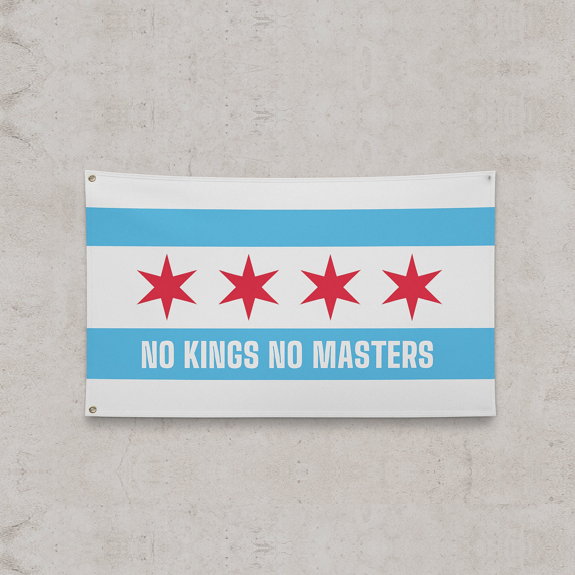 Chicago No Kings Flag featuring a design inspired by the city's flag with NO KINGS NO MASTERS. slogan. Perfect for showcasing resistance and Chicago pride against authoritarianism.