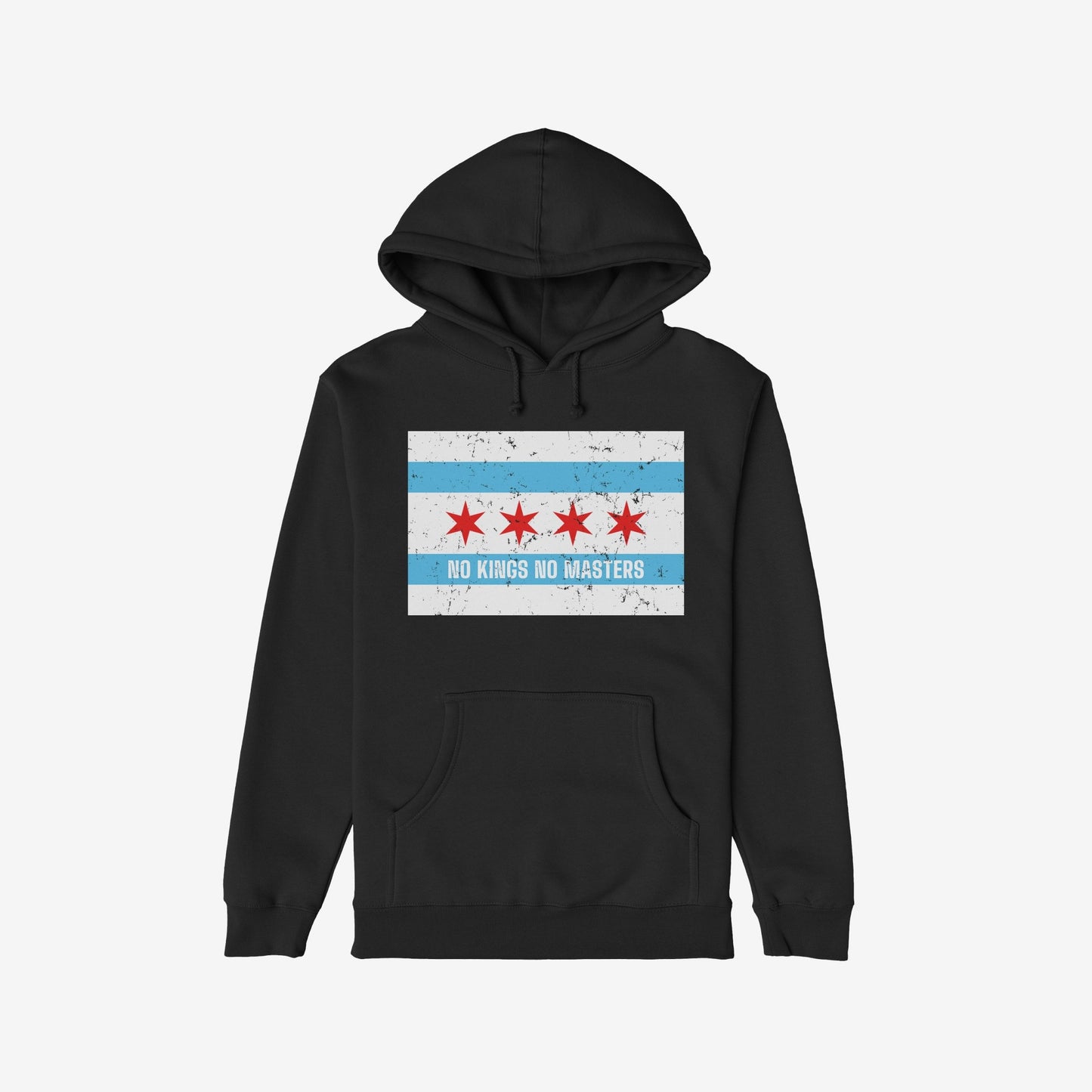 Black hoodie featuring the Chicago No Kings Flag Shirt design with a distressed city flag graphic and “NO KINGS NO MASTERS” slogan, symbolizing rebellion and equality. Supports Illinois Coalition For Immigrant & Refugee Rights.