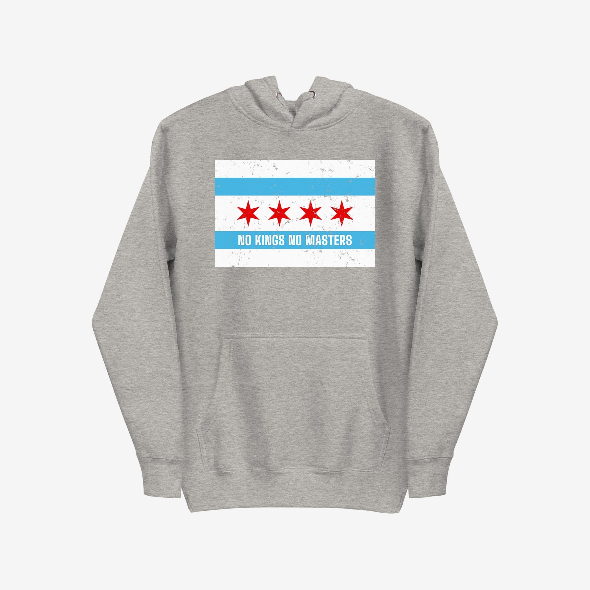 Chicago No Kings Flag Hoodie & Sweatshirt featuring a Chicago-flag-style graphic with anti-authoritarian message NO KINGS NO MASTERS, embodying a spirit of justice and community on a light-heather-gray pullover.