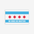 Chicago Flag No Kings Sticker & Magnet features two light-blue stripes and four red stars, with NO KINGS NO MASTERS in white, embodying Chicago pride and resistance against oppression.