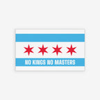 Chicago Flag No Kings Sticker & Magnet features two light-blue stripes and four red stars, with NO KINGS NO MASTERS in white, embodying Chicago pride and resistance against oppression.