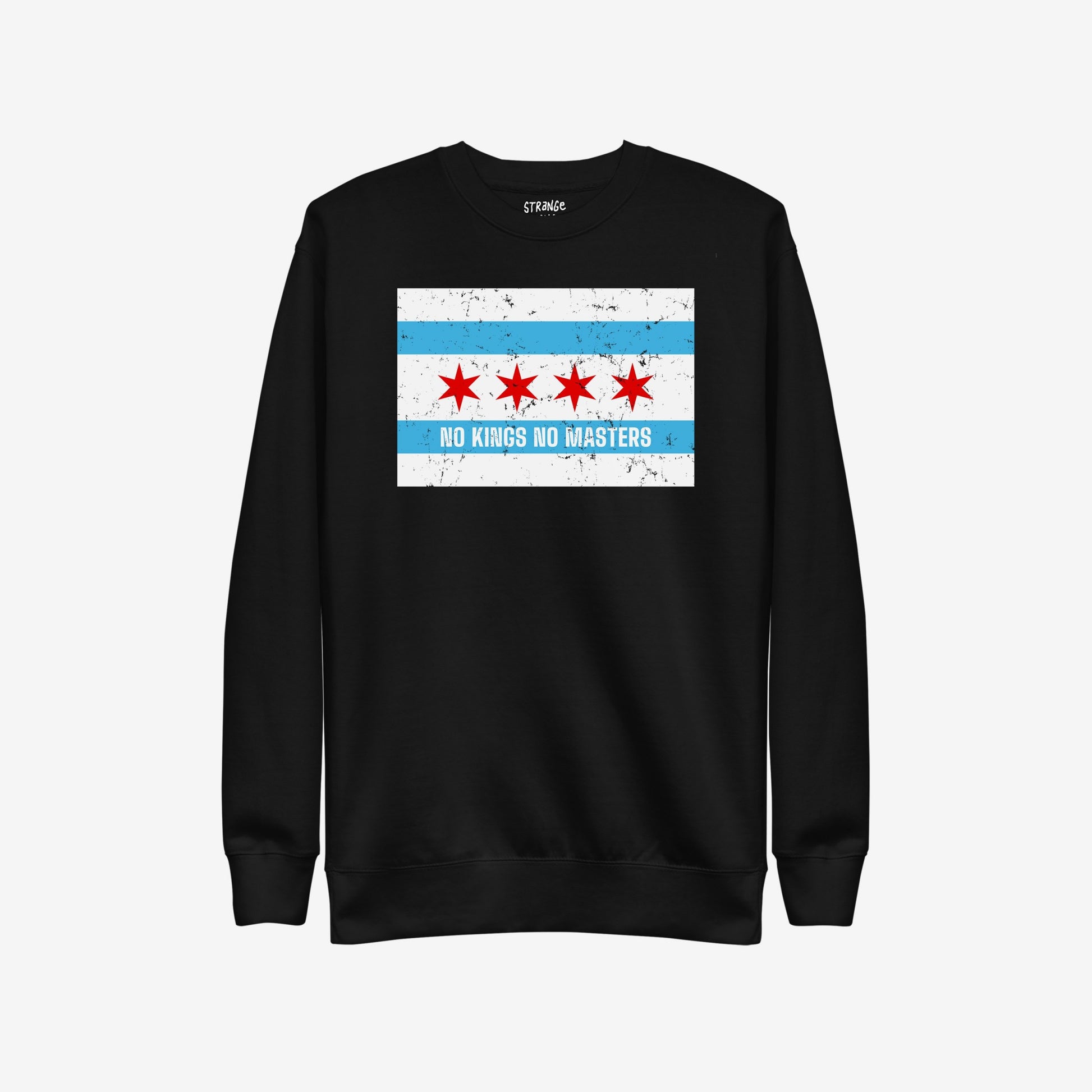 Chicago No Kings Flag Hoodie & Sweatshirt with distressed flag graphic and NO KINGS NO MASTERS slogan, embodying anti-authoritarian spirit and Chicago pride. Visible small brand label at neckline.