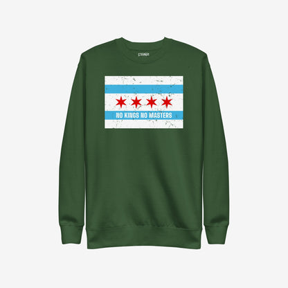 Chicago No Kings Flag Hoodie & Sweatshirt showcases a forest-green crewneck with a distressed Chicago flag, featuring NO KINGS NO MASTERS, symbolizing anti-authoritarianism and community empowerment.