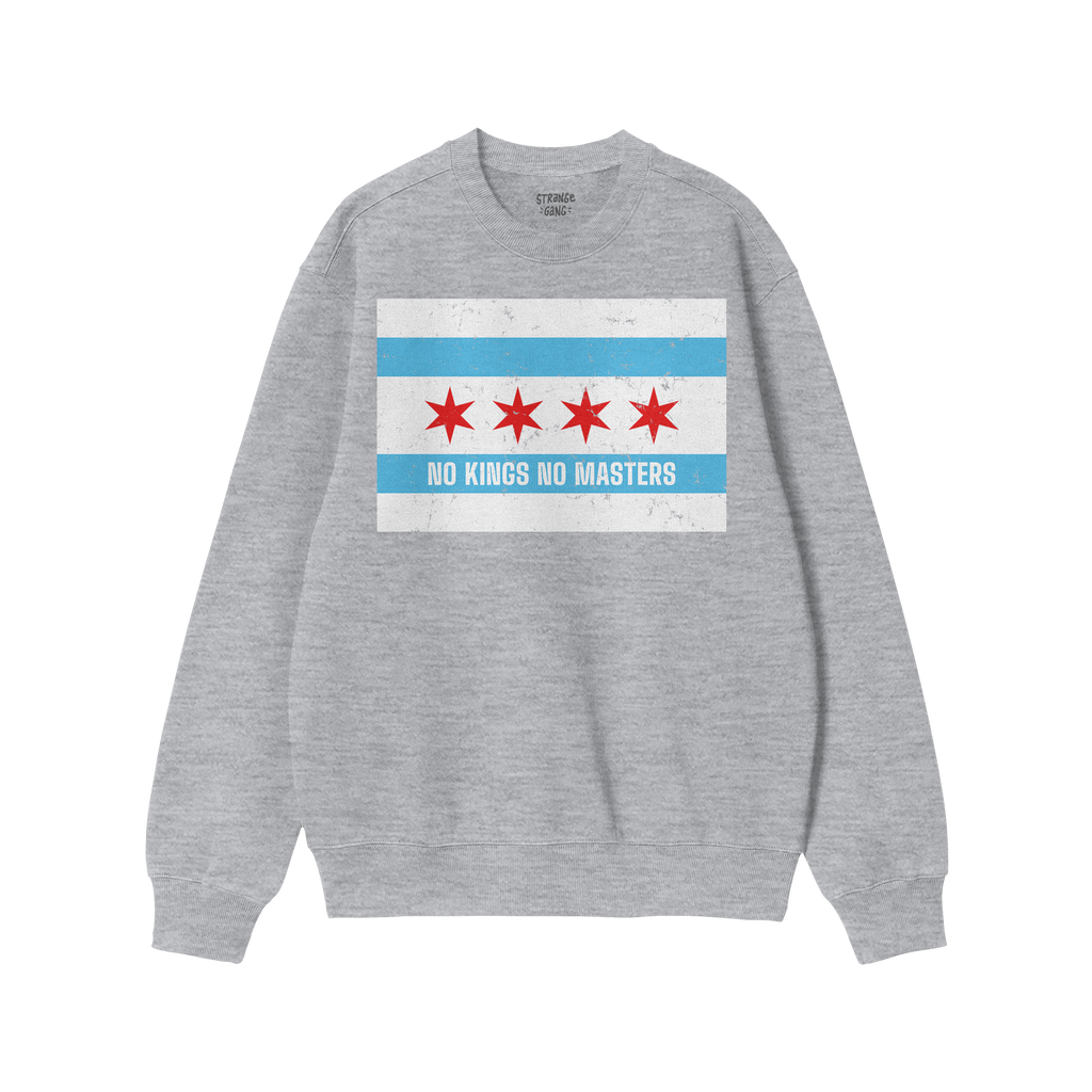 Light-gray crewneck sweatshirt with Chicago No Kings Flag Shirt design, featuring Chicago's flag and NO KINGS NO MASTERS slog
