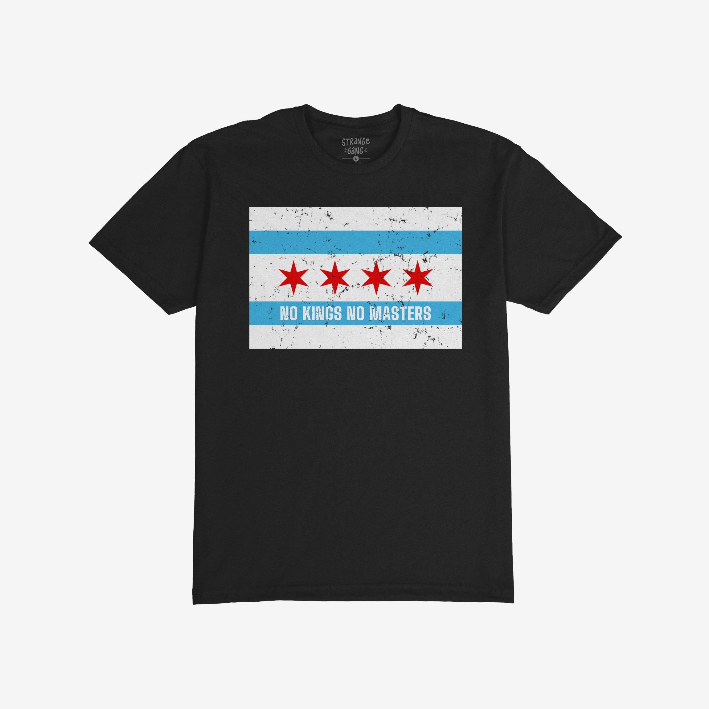 Chicago No Kings Flag Shirt features a distressed Chicago flag with two sky-blue stripes, four red stars, and the slogan “NO KINGS NO MASTERS,” embodying a rebellious, anti-authoritarian spirit.