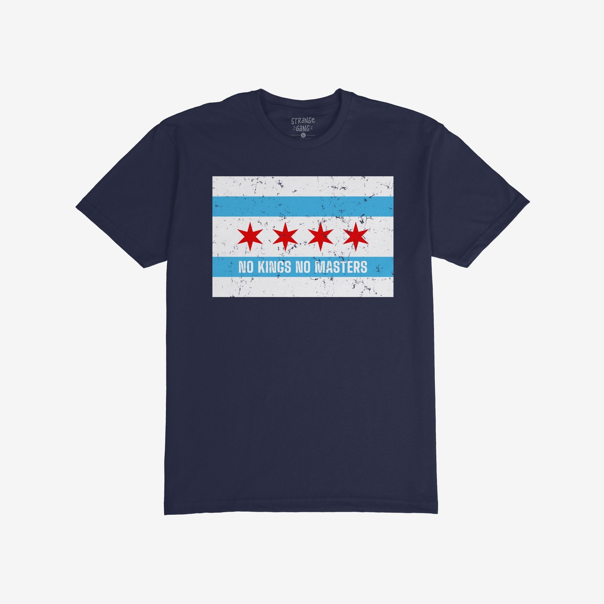 Chicago No Kings Flag T-shirt features a distressed, Chicago-flag-inspired graphic with the slogan “NO KINGS NO MASTERS,” symbolizing rebellion and resistance against authority. Perfect for those who defy control.