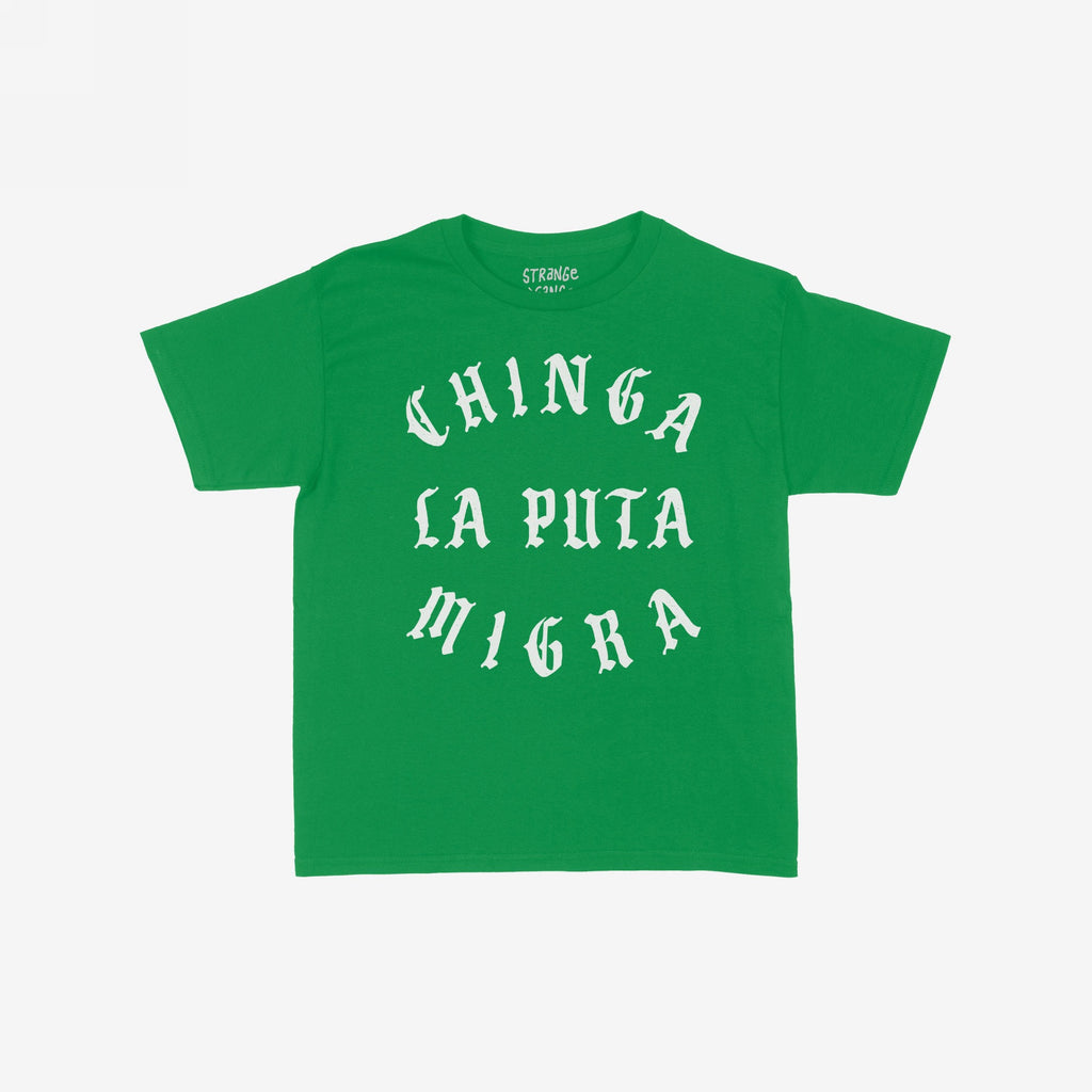 Chinga La Migra Women's Baby Tee features bold white distressed lettering CHINGA LA PUTA MIGRA on a green shirt, embodying a rebellious, anti-fascist spirit for those advocating immigrant rights.