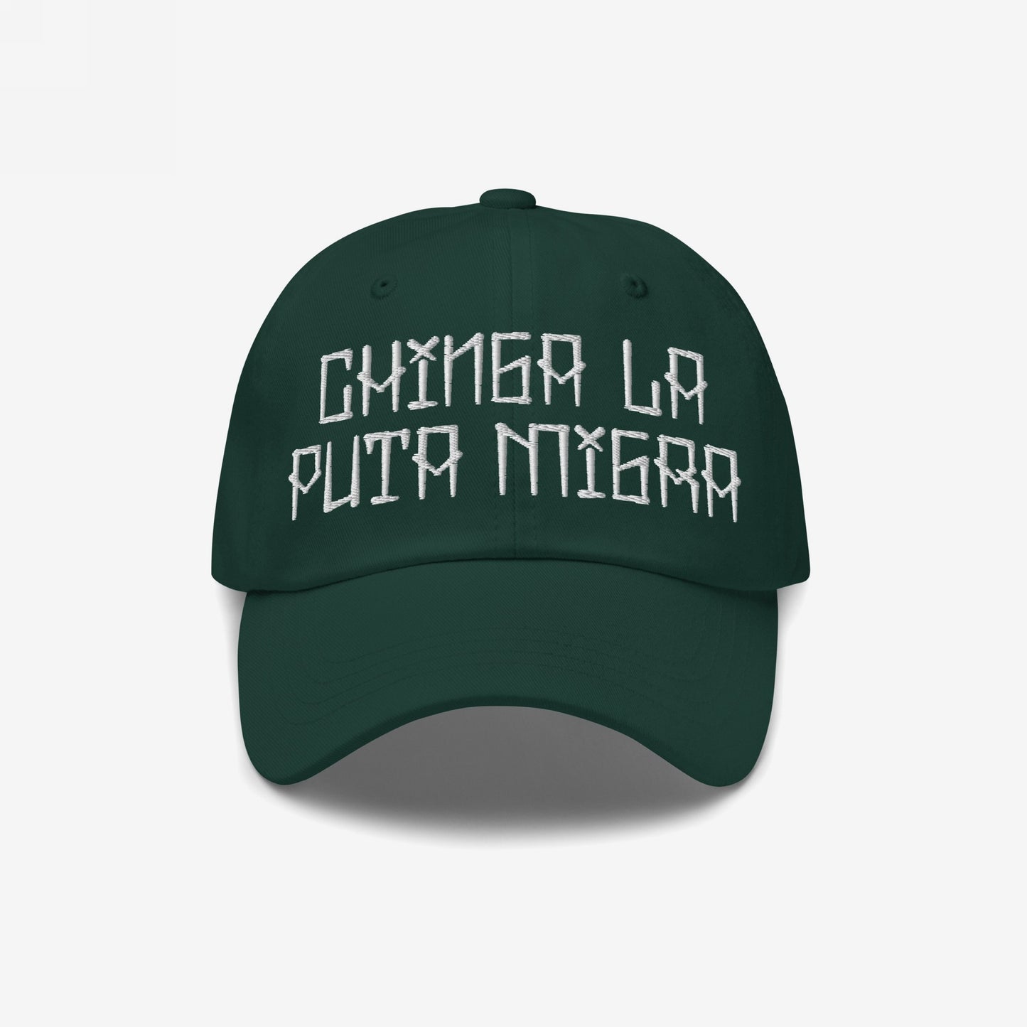Dark green Chinga La Migra Hat with bold white embroidery stating CHINGA LA PUTA MIGRA, symbolizing resistance against immigration enforcement. A statement piece for those opposing oppression and supporting equality.