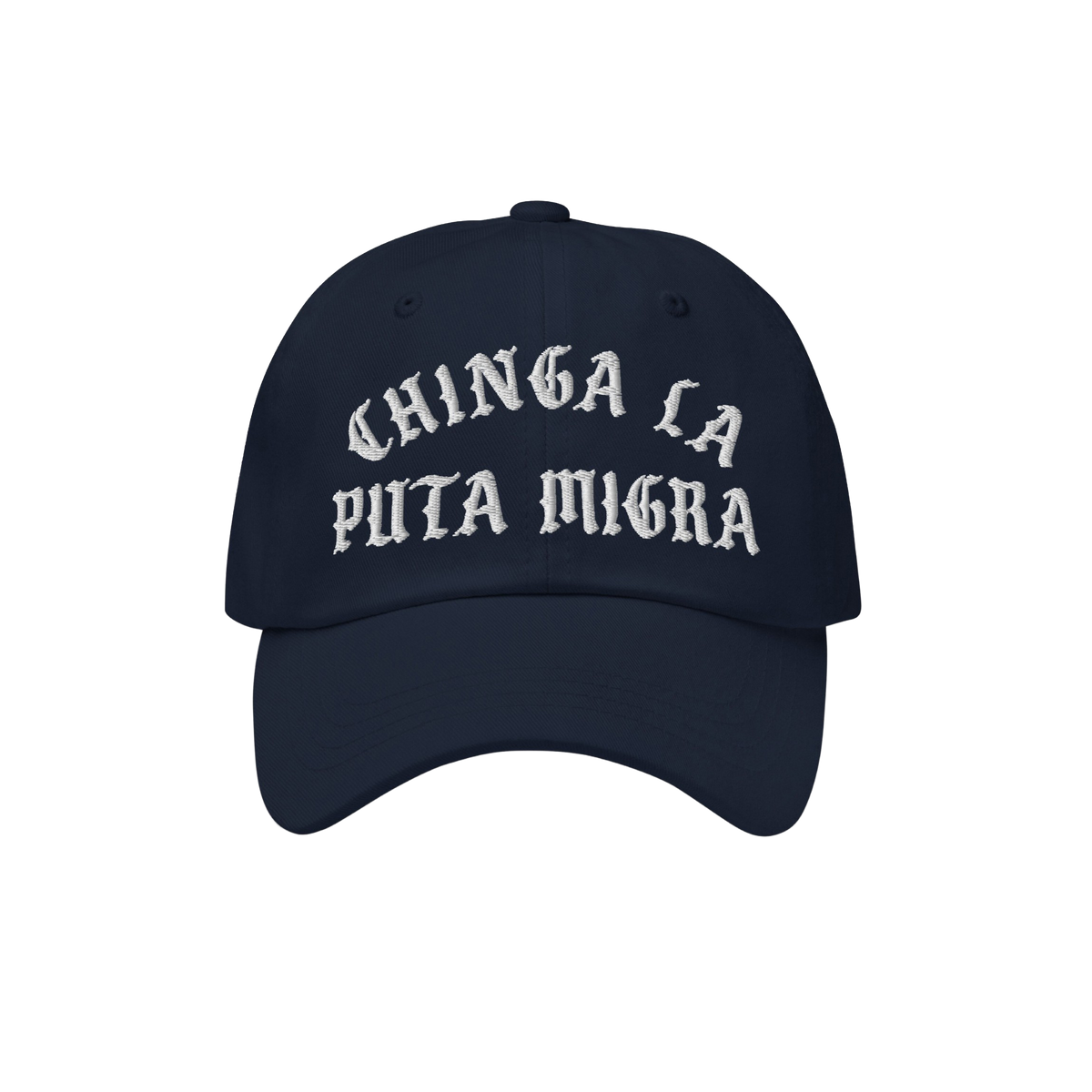 Navy-blue Chinga La Migra Hat with bold Old English-style white embroidery, embodying anti-fascist sentiment. Ideal for prote