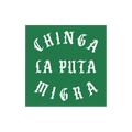 Chinga La Migra Sticker & Magnet features bold, white Old-English text on a green background, advocating against immigration 