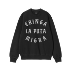 Chinga La Migra Hoodie & Sweatshirt features bold white Old English lettering stating CHINGA LA PUTA MIGRA on a black crew-ne