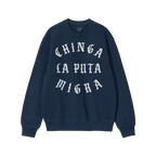 Chinga La Migra Hoodie & Sweatshirt features a navy-blue crewneck with CHINGA LA PUTA MIGRA in white Old English font, embody