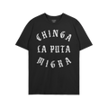 Black Chinga La Migra T-shirt featuring bold, white gothic-style text. The design embodies anti-fascist sentiment, ideal for 