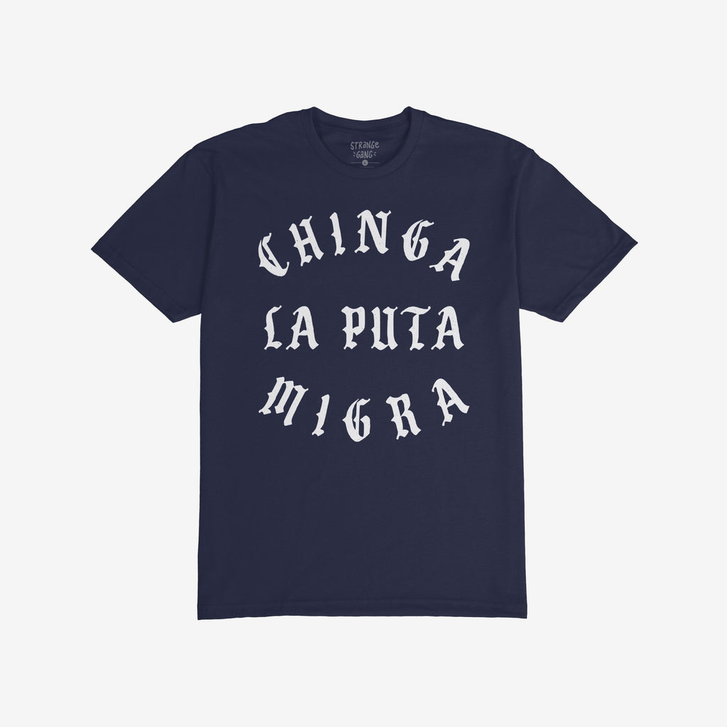 Navy-blue Chinga La Migra T-shirt featuring bold, distressed Old English-style text. Designed for anti-fascist advocacy, this shirt embodies a strong protest message central to immigrant rights.