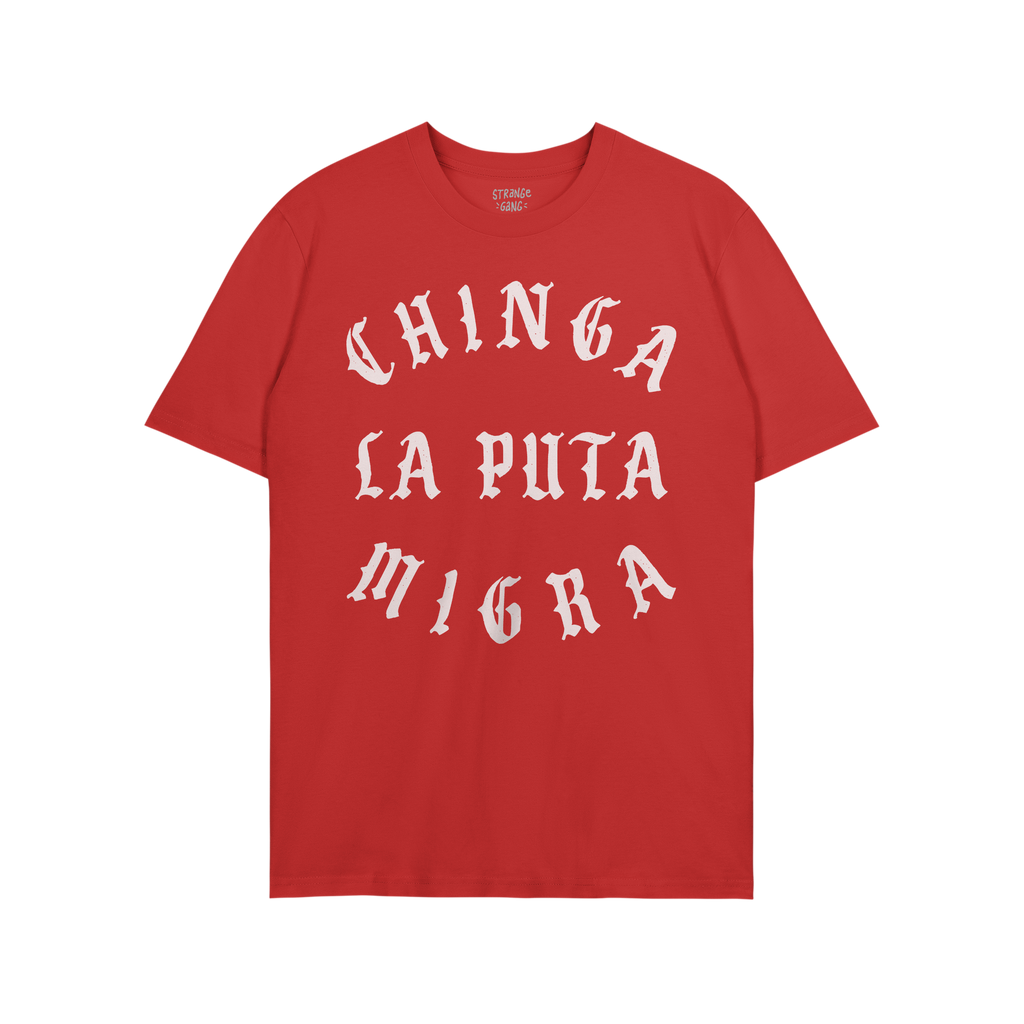 Chinga La Migra T-shirt features bold white lettering on a plain red fabric, promoting an anti-fascist message in vintage bla