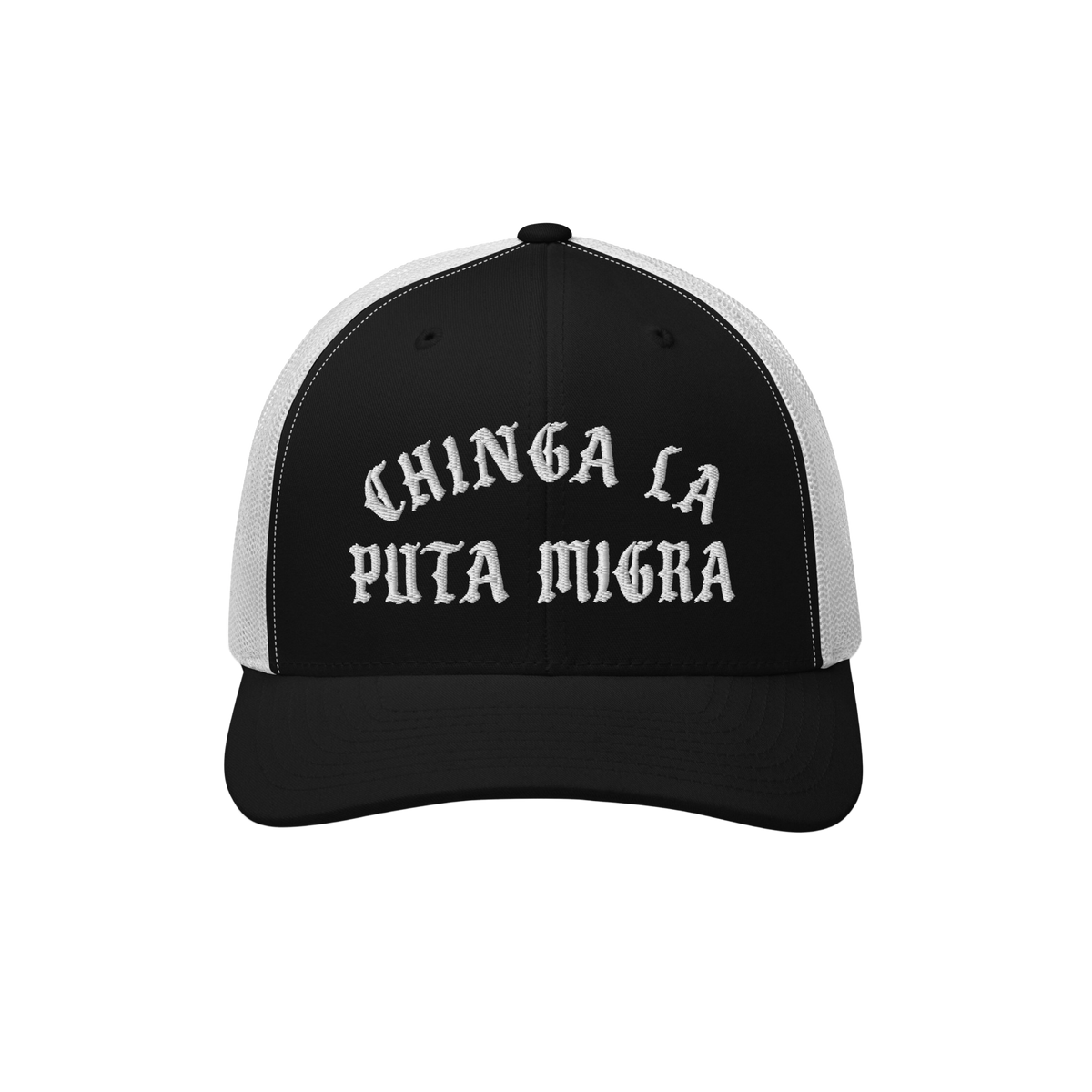 Chinga La Migra Hat features a black-and-white mesh trucker design with bold white Gothic embroidery, reading “CHINGA LA PI
