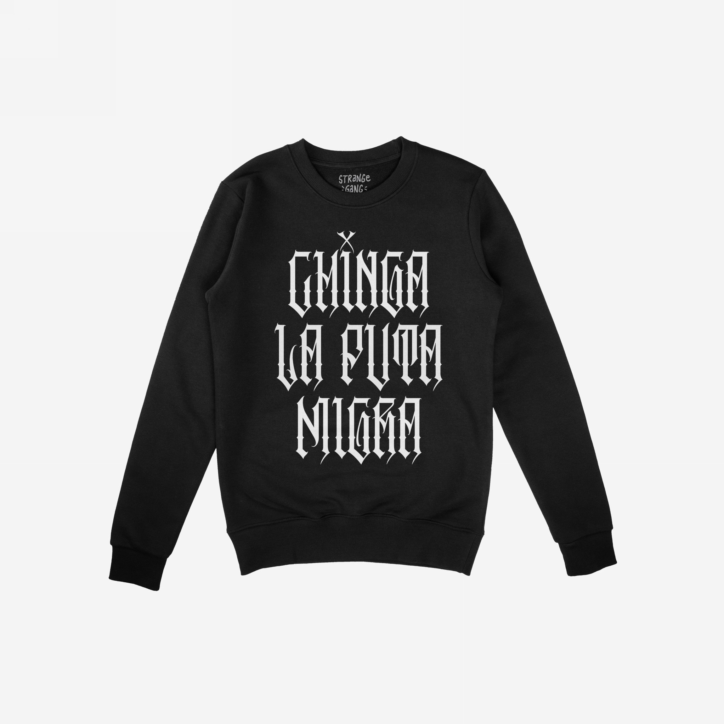 Black crew-neck sweatshirt with bold Gothic-style text CHINGA LA PUTA MIGRA on the front, representing the Chinga La Migra Hoodie & Sweatshirt. This piece embodies defiance against oppressive systems.