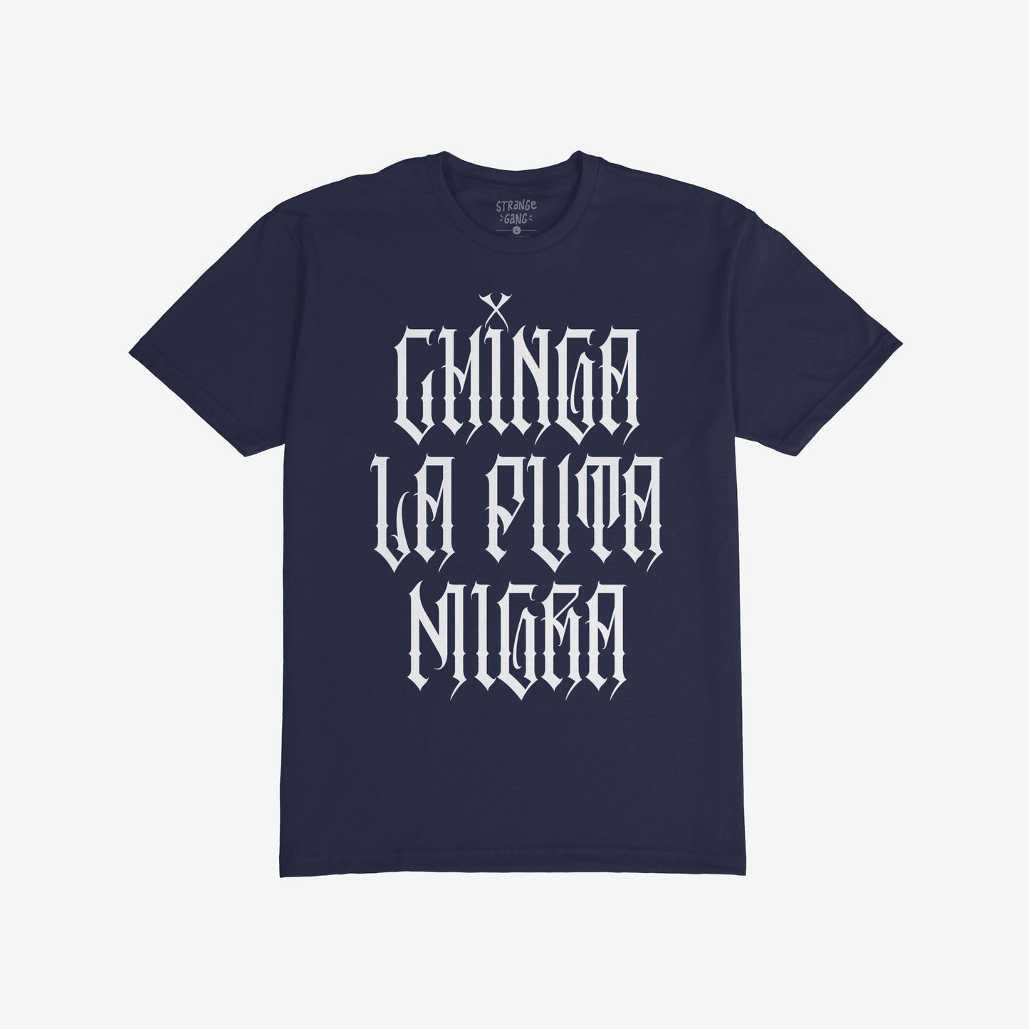 Navy-blue Chinga La Migra T-shirt featuring bold, white Gothic lettering CHINGA LA PUTA MADRE, embodying defiance and resistance. Brand tag visible, emphasizing an unapologetic stance against oppression.