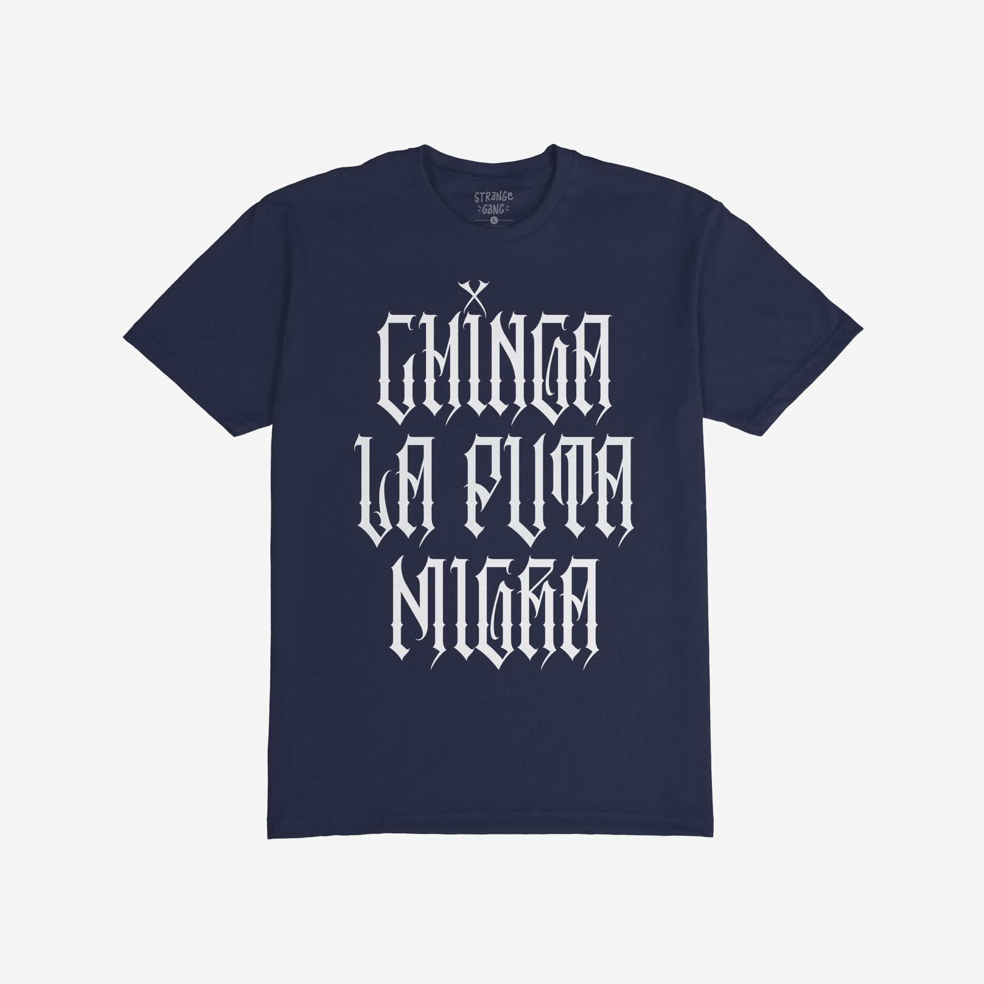Navy-blue Chinga La Migra T-shirt featuring bold, white Gothic lettering CHINGA LA PUTA MADRE, embodying defiance and resistance. Brand tag visible, emphasizing an unapologetic stance against oppression.