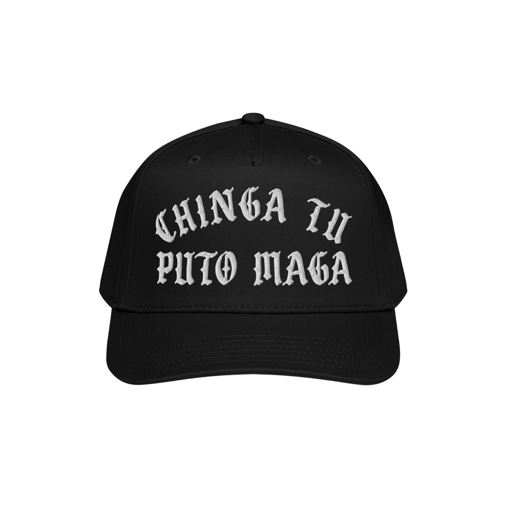 Chinga Tu MAGA Hat features bold, white Old English–style embroidery reading “CHINGA TU PUTO MAGA” on the front of a bl