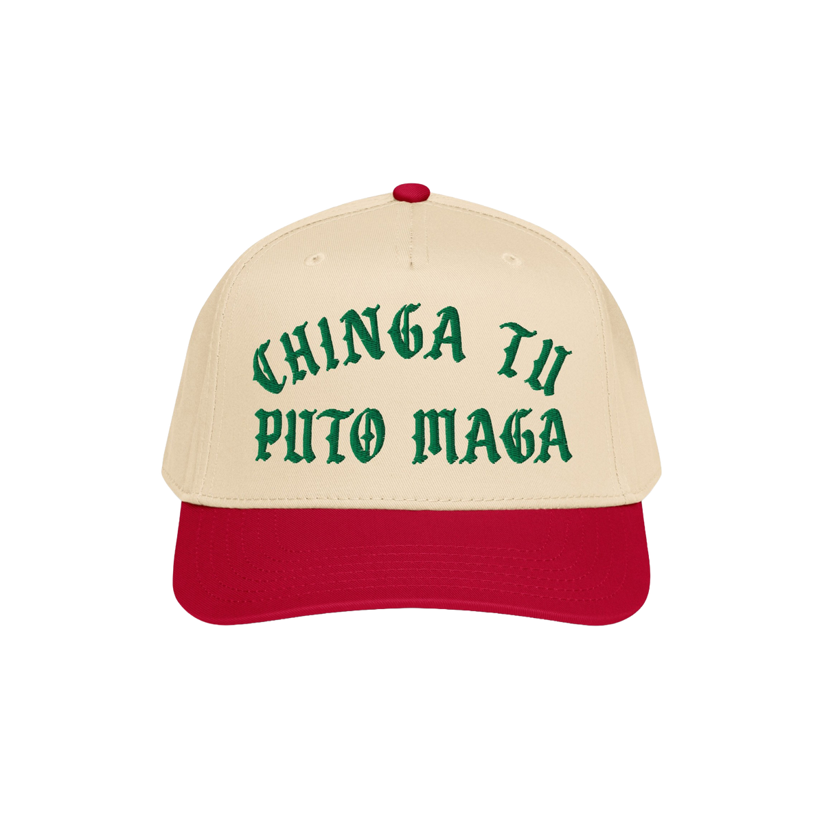 Chinga Tu MAGA Hat: A two-tone baseball cap with a red bill and beige crown, featuring green Old English–style embroidery s