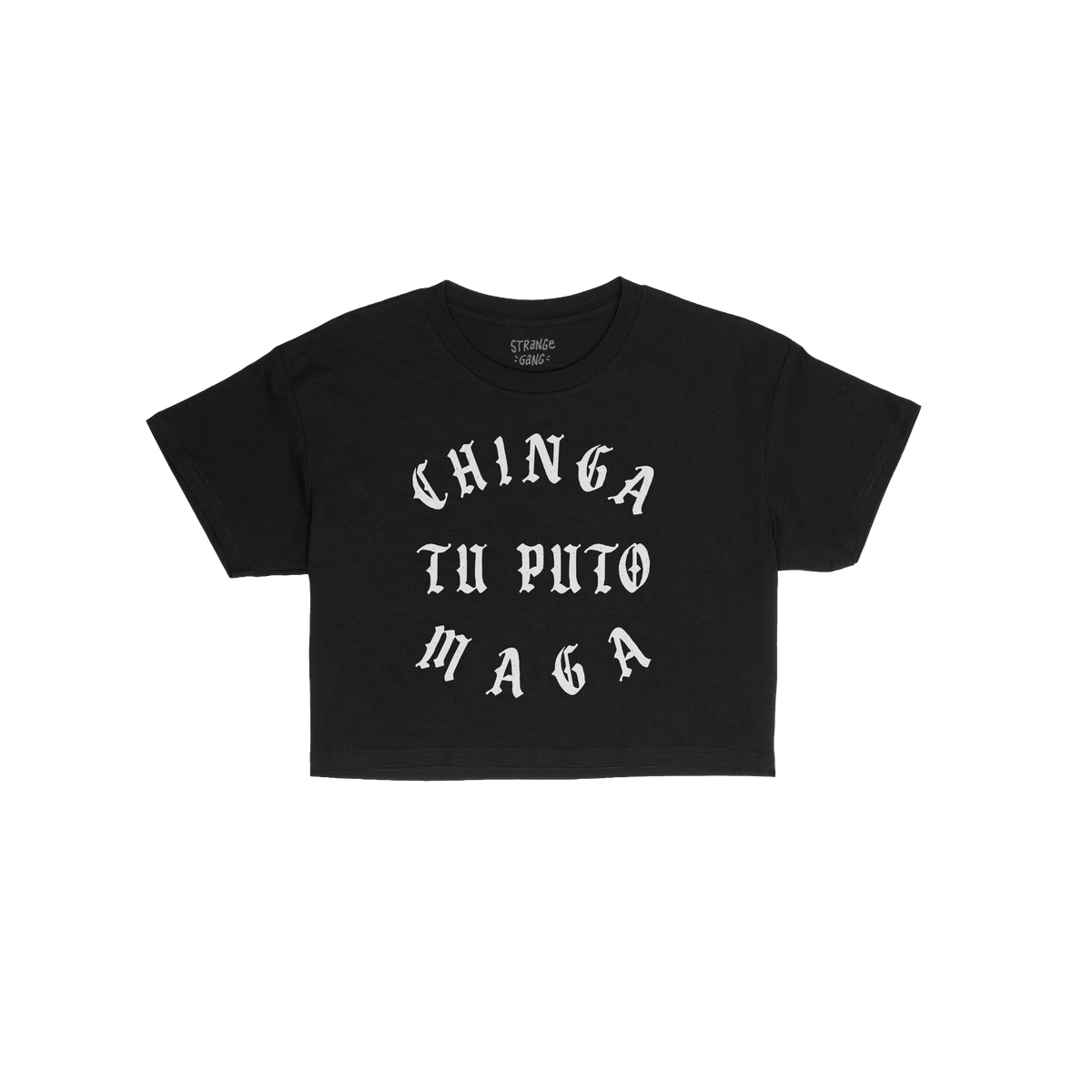 Chinga Tu MAGA Women's Baby Tee features bold, white gothic lettering on a black short-sleeve shirt, expressing a defiant mes