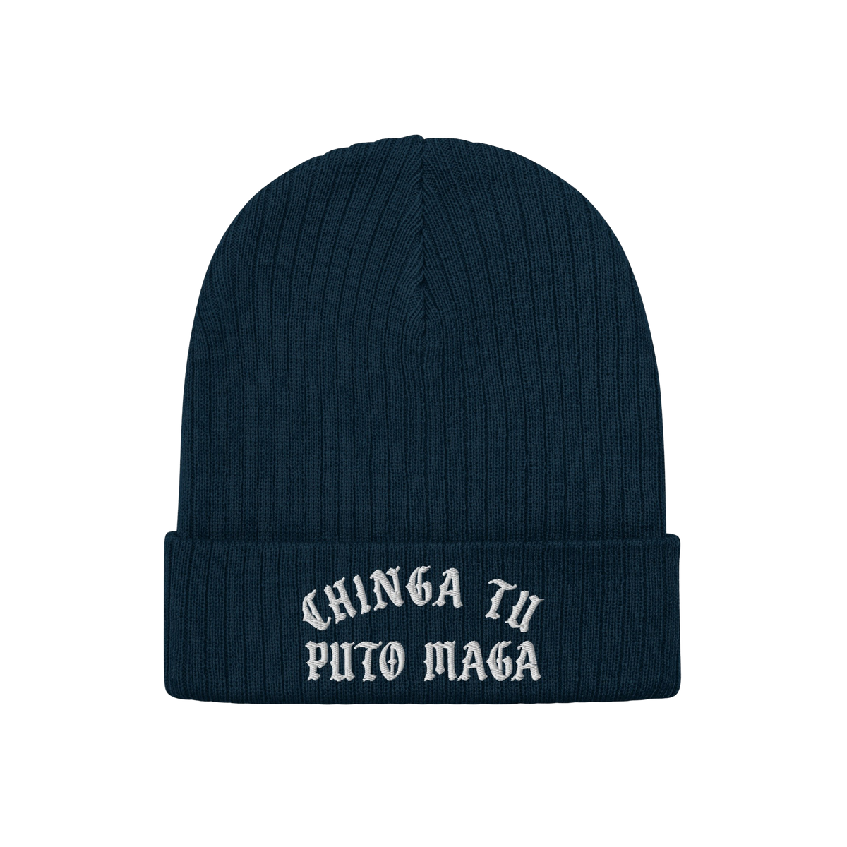Dark-blue rib-knit beanie hat with CHINGA TU PUTO MAGA in white Gothic embroidery on the cuff, embodying anti-fascist and ant