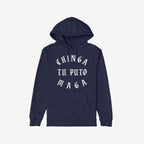 Chinga Tu MAGA Hoodie & Sweatshirt features a dark-navy pullover with white Old English lettering, conveying a bold anti-MAGA message. Ideal for protest wear, it includes a front kangaroo pocket and drawstring hood.