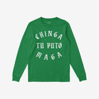 Green long-sleeved Chinga Tu MAGA T-shirt featuring bold white old-English lettering, embodying an anti-fascist, anti-MAGA stance. Ideal for rallies and expressing resistance against authoritarianism.