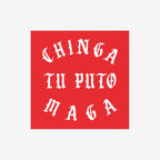 Chinga Tu MAGA Sticker & Magnet features bold white Old English-style text on a red background, expressing a strong anti-MAGA sentiment. Ideal for showcasing protest values on personal items.
