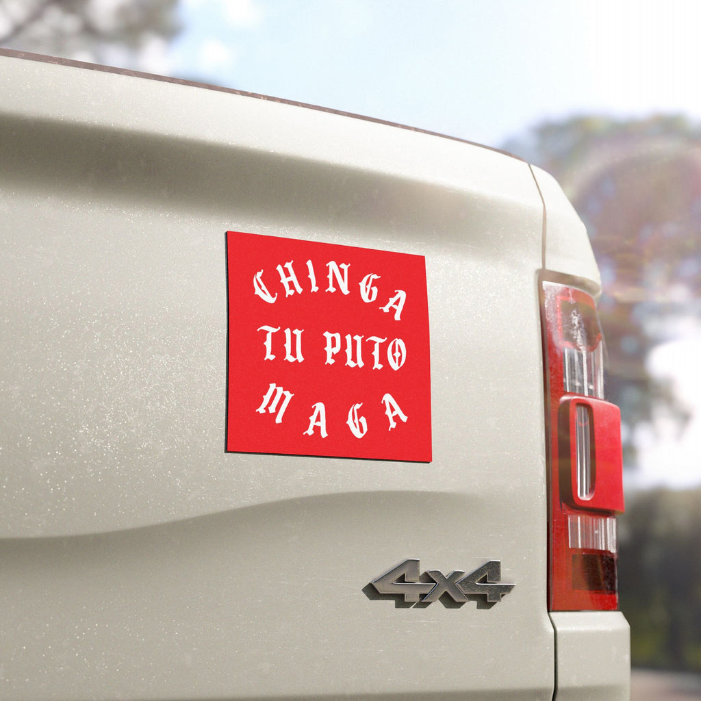 The Chinga Tu MAGA Sticker & Magnet features bold, white text on a red background, affixed to a 4x4 truck, reflecting anti-fascist and anti-MAGA sentiments in a striking, protest-ready design.