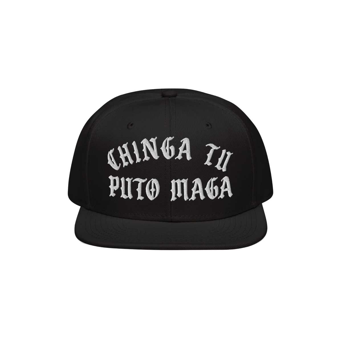 Chinga Tu MAGA Hat featuring bold, white Old English–style embroidery on a black flat-brim snapback. This hat embodies anti