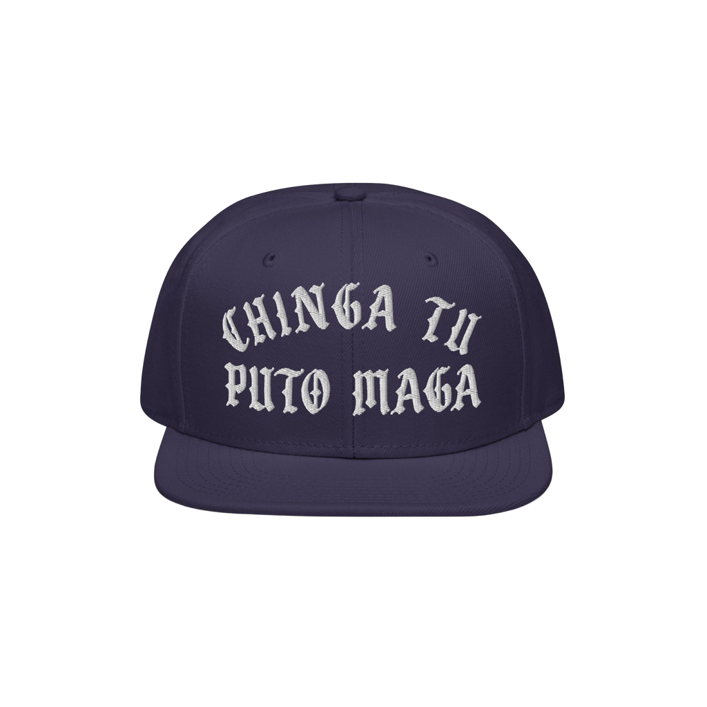 Chinga Tu MAGA Hat features bold Old English embroidery stating “CHINGA TU PUTO MAGA” on a navy snapback, embodying anti-