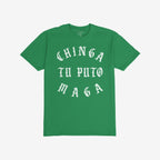 Chinga Tu MAGA T-shirt features bold, white Old English text on a plain green background, advocating anti-fascism and protest against authoritarianism. Ideal for rallies and expressing dissent loudly.